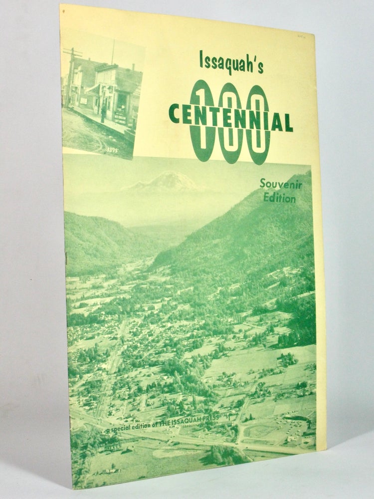 Item #4917 Issaquah Press Centennial Souvenir Edition [Cover title: Issaquah's Centennial 100]. Charles C. KERR.