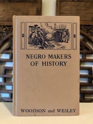 Item #4957 Negro Makers of History. Carter G. WOODSON