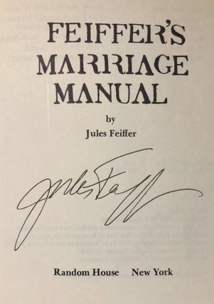 Item #4992 Feiffer's Marriage Manual - SIGNED copy. Jules FEIFFER