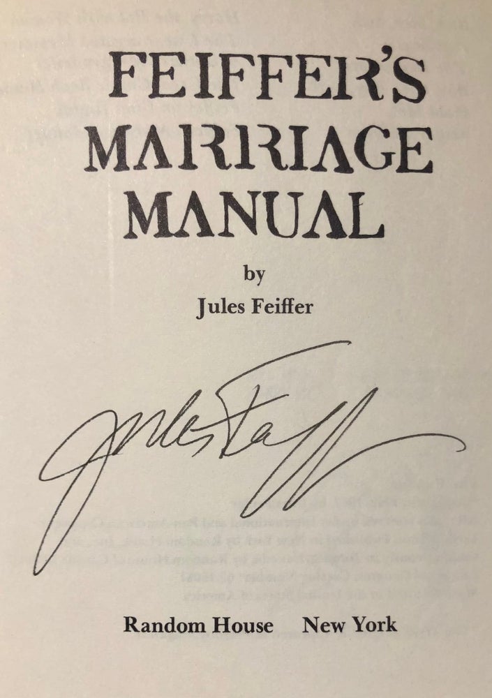 Item #4992 Feiffer's Marriage Manual - SIGNED copy. Jules FEIFFER.