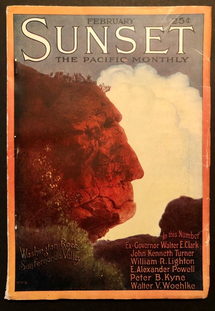 Item #5003 Sunset The Pacific Monthly February [1914]. Charles K. FIELD, Franklin K. Lane Walter E. Clark, Walter V. Woehlke, William R. Lighton.