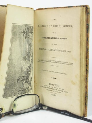 The History of the Pilgrims; or a Grandfather's Story of the First Settlers of New England