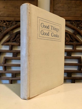 Item #5033 Good Things from Good Cooks. Food and Drink