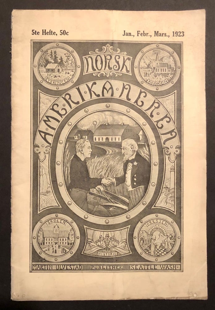 Item #5039 Norsk-Amerikaneren Kvartalsmagasin af historisk Art Jan., Febr., Mars., 1923. SEATTLE - Periodicals.