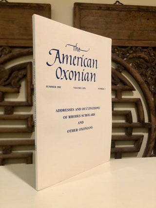 The American Oxonian Addresses and Occupations of Rhodes Scholars and Other Oxonians