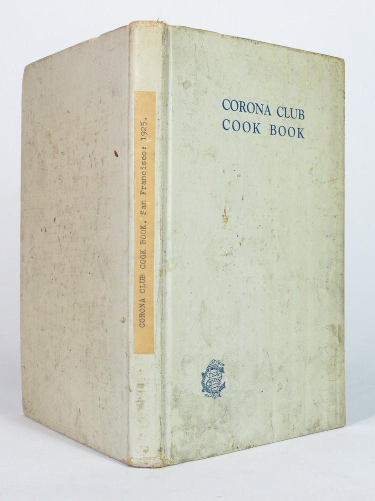 Item #5108 Corona Club Cook Book. Food and Drink.