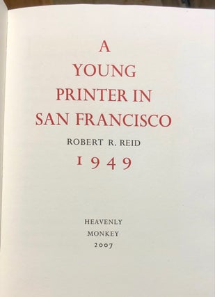 A Young Printer in San Francisco 1949 [ONE of 15 Copies]