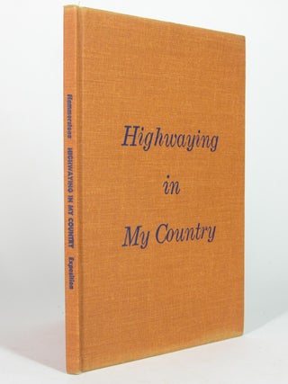Highwaying in My Country [Presentation copy inscribed to Hedda Hopper]