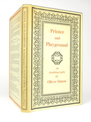 Item #5182 Printer and Playground An Autobiography. Oliver SIMON