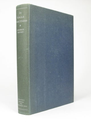 Item #5185 In Single Strictness - SIGNED copy. George MOORE