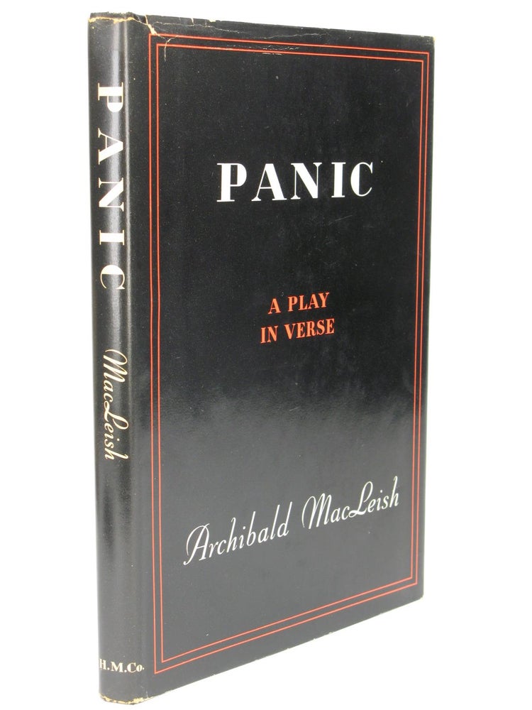 Item #5187 Panic, a Play in Verse. Archibald MACLEISH.