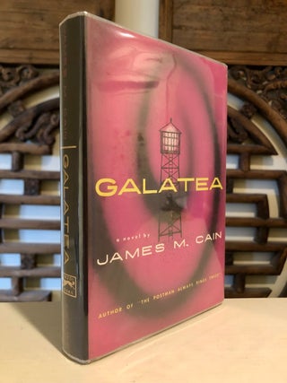 Item #5219 Galatea. James M. CAIN