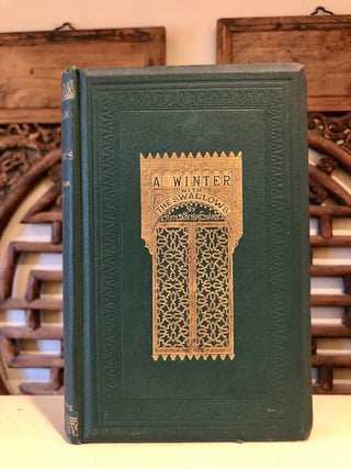Item #5256 A Winter with the Swallows. Matilda Betham EDWARDS