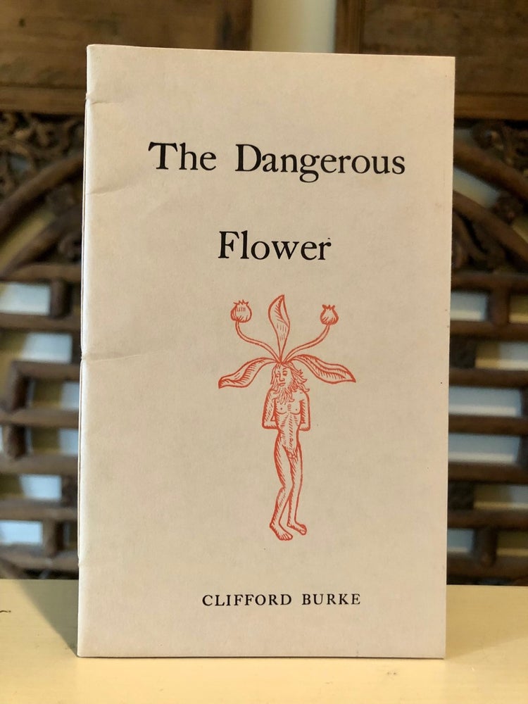 Item #5300 The Dangerous Flower - SIGNED copy. Clifford BURKE.
