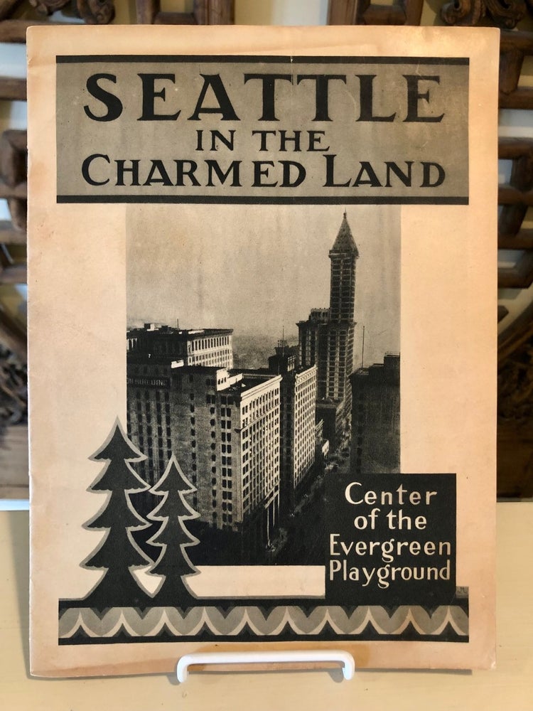 Item #5333 Seattle in the Charmed Land Center of the Evergreen Playground. VIEW BOOKS - Seattle.