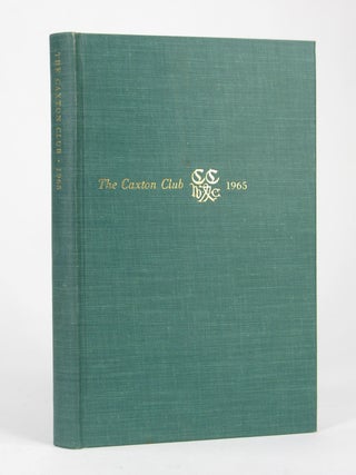 Item #5335 The Caxton Club 1965 Yearbook. Books About Books