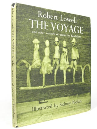 Item #5338 The Voyage and other Versions of Poems by Baudelaire. Robert LOWELL