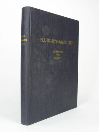 Fluid-Dynamic Lift Practical Information on Aerodynamic and Hydrodynamic Lift