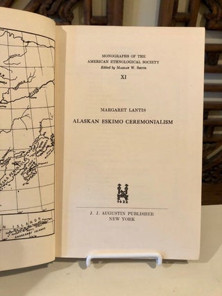 Item #537 Alaskan Eskimo Ceremonialism -- SIGNED copy; Monographs of the American Ethnological...