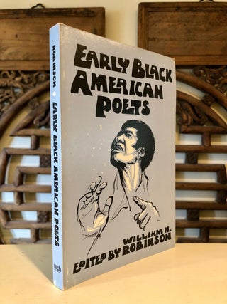 Item #5399 Early Black American Poets Selections with Biographical and Critical Introductions....