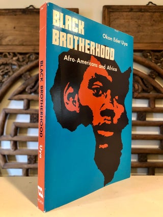 Item #5404 Black Brotherhood Afro-Americans and Africa. Okon Edet UYA