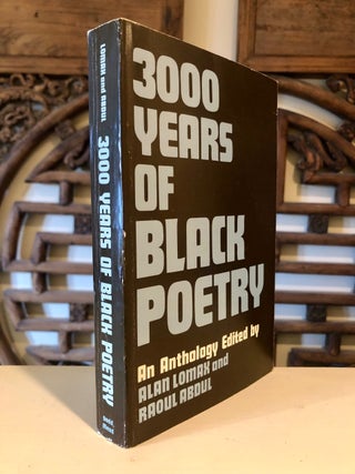 Item #5405 3000 Years of Black Poetry. Alan LOMAX, Raoul Abdul