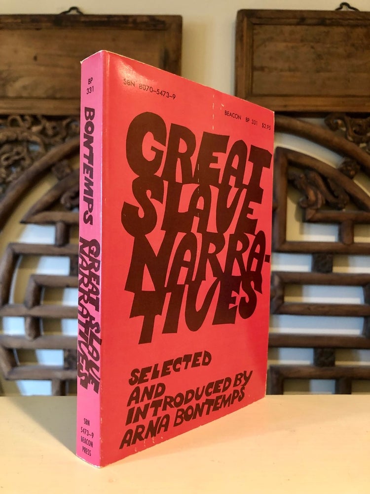 Item #5408 Great Slave Narratives Selected by and Introduced by Arna Bontemps. Arna BONTEMPS.