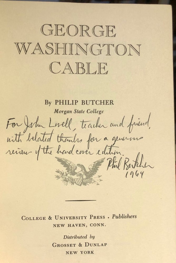 Item #5413 George Washington Cable - INSCRIBED to Historian John Lovell, Jr. Philip BUTCHER.