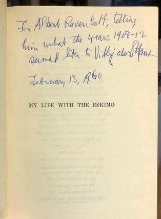 My Life with the Eskimo - INSCRIBED by Stefansson