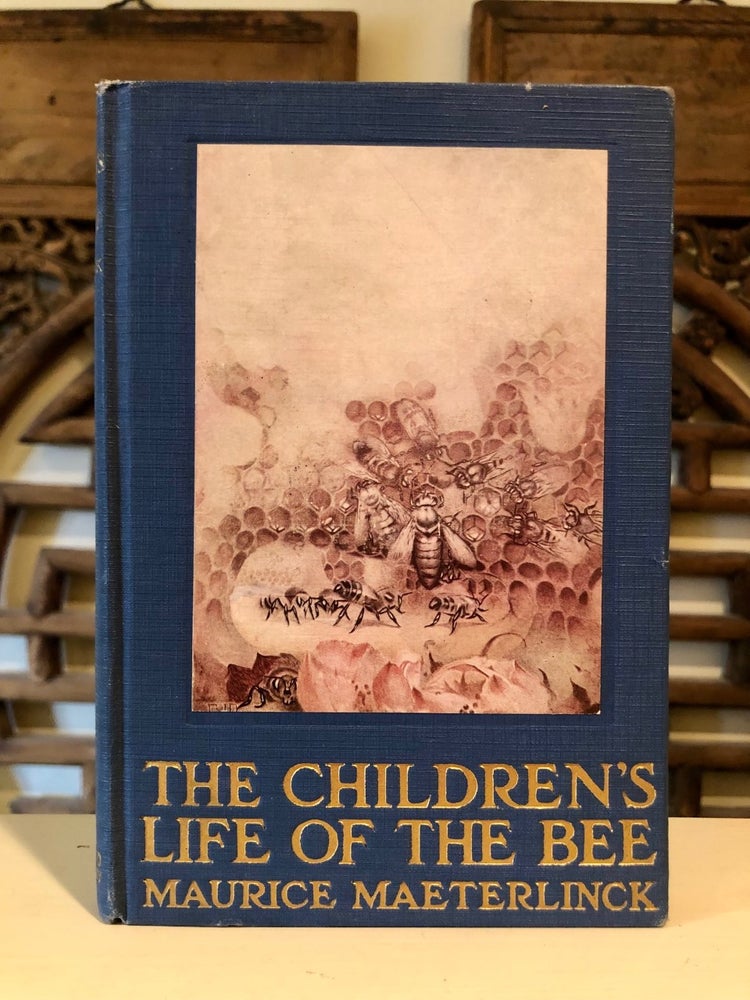 Item #5431 The Children's Life of the Bee. Maurice MAETERLINCK.