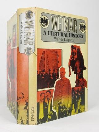 Item #5461 Weimar a Cultural History 1918 - 1933. Walter LAQUEUR
