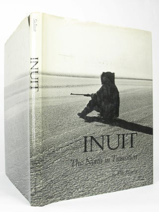 Item #5466 Inuit, the North in Transition. Ulli STELTZER