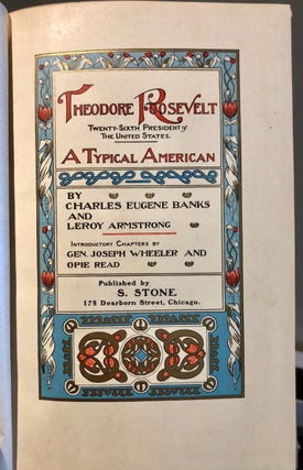 Theodore Roosevelt Twenty-Sixth President of the United States A Typical American - IN Deluxe Binding