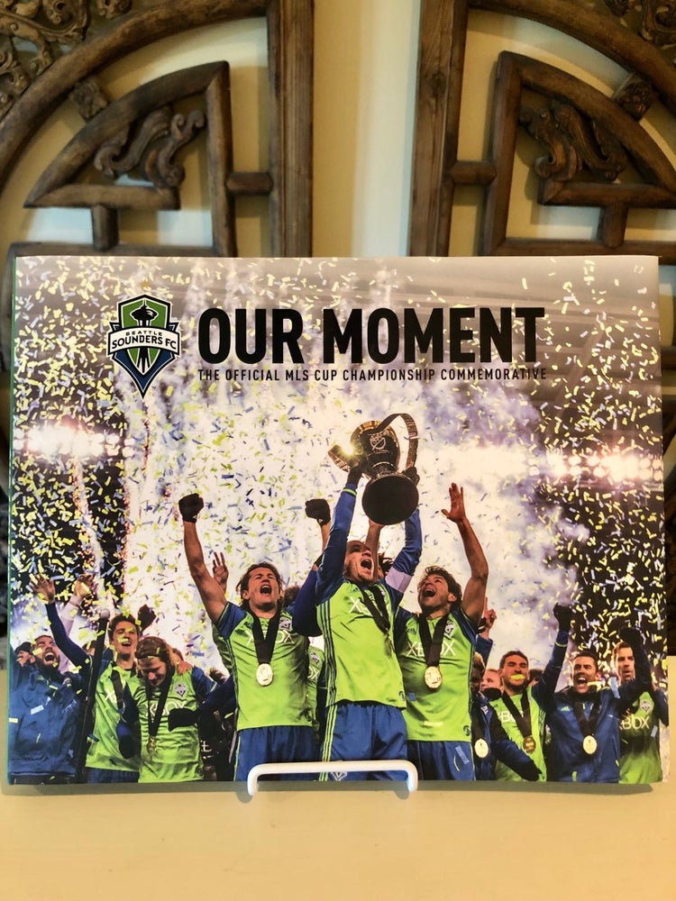 Item #5501 Our Moment The Official MLS Cup Championship Commemorative. SOCCER - Seattle Sounders FC.
