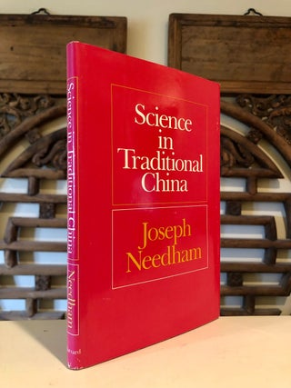 Item #5511 Science in Traditional China A Comparative Perspective. Joseph NEEDHAM