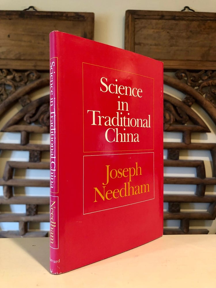 Item #5511 Science in Traditional China A Comparative Perspective. Joseph NEEDHAM.
