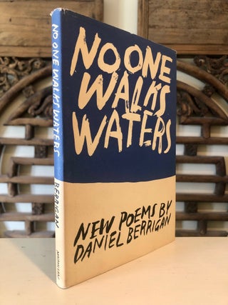 Item #5516 No One Walks Waters - Copy Inscribed by Jerry Berrigan to Syracuse Publisher. Daniel...