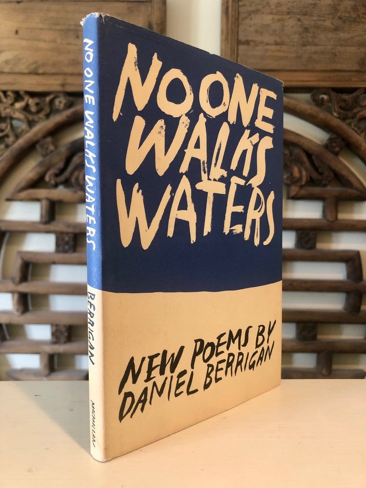 Item #5516 No One Walks Waters - Copy Inscribed by Jerry Berrigan to Syracuse Publisher. Daniel BERRIGAN.