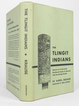 Item #5540 The Tlingit Indians, Results of a Trip to the Northwest Coast of America and the...