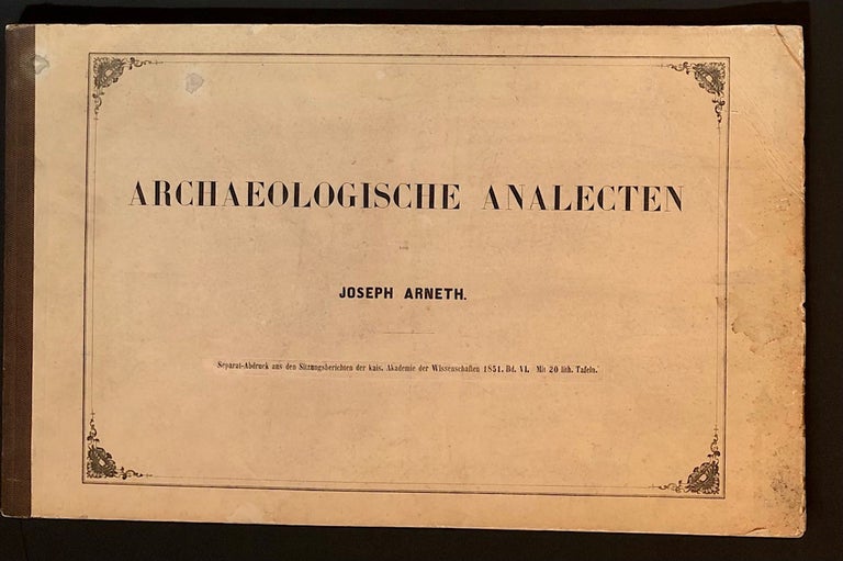 Item #5551 Archaeologische Analecten. ARCHEOLOGY - Roman, Joseph ARNETH.