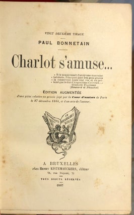 [INSCRIBED by Bonnetain to Henry Céard:] Charlot S'Amuse ... Edition Augmentée d'une pièce relative au procès jugé par la Cour d'assises de Paris le 27 décembre 1884, et d'un avis de l'auteur