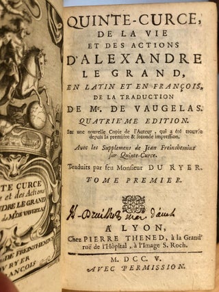 Item #5591 Quinte-Curce, De La Vie et Des Actions D'Alexandre Le Grand. En Latin et en...