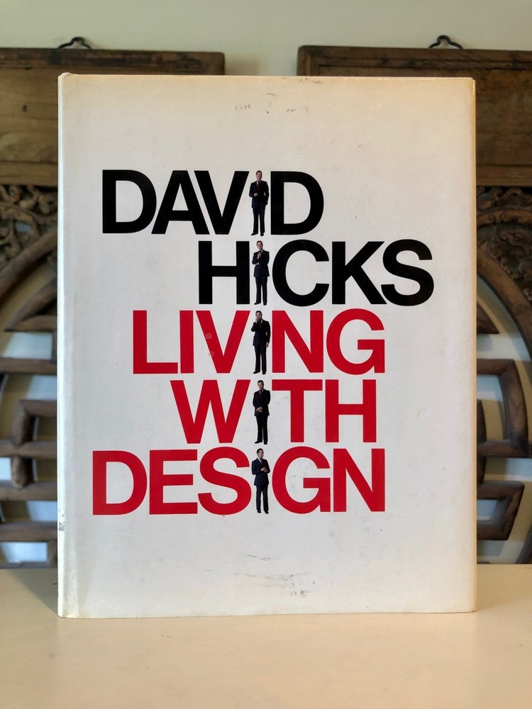 Item #5593 Living with Design - SIGNED copy. David in Collaboration HICKS, Nicholas Jenkins.