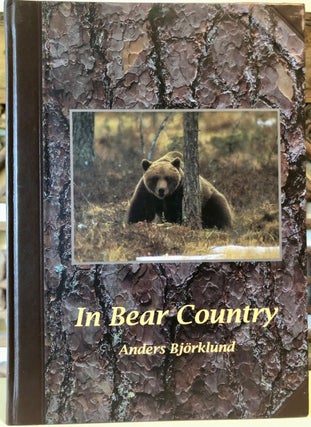 In Bear Country - Inscribed by President of Siljanssagens Skogs, and with Supplementary Material