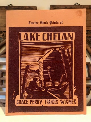 Item #5596 Twelve Block Prints of Lake Chelan. Grace PERRY, Frances WISMER, Frances Blakemore