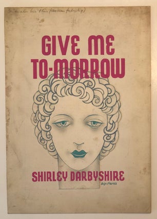 Item #5597 Original Bip Pares Dust Jacket Art for the Novel Give Me To-Morrow. Bip Shirley...