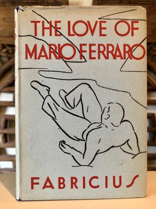 Item #5601 The Love of Mario Ferraro. Johan Wigmore FABRICIUS, Winifred Katzin, trans