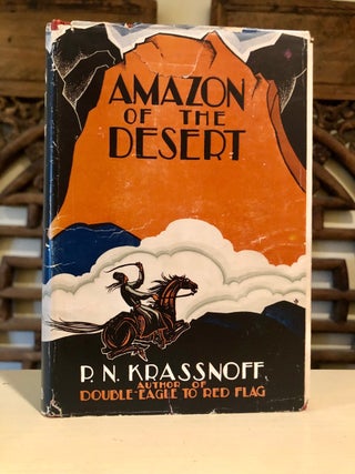 Item #5613 The Amazon of the Desert. General P. N. KRASSNOFF