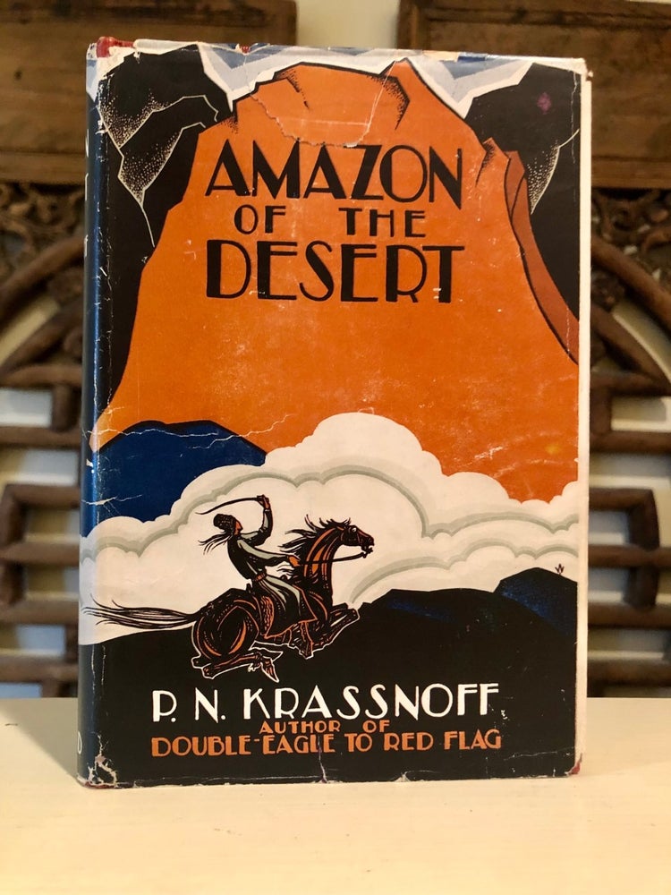 Item #5613 The Amazon of the Desert. General P. N. KRASSNOFF.
