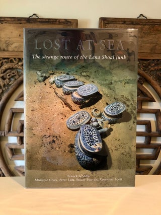 Lost at Sea The Strange Route of the Lena Shoal Junk
